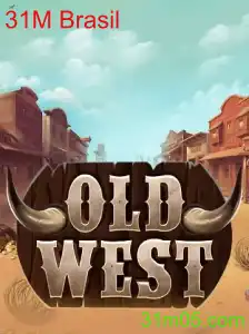 Descubra o Mundo do Jogo OldWest e o Fenômeno 31M Brasil
